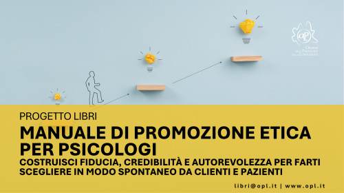 immagine articolo MANUALE DI PROMOZIONE ETICA PER PSICOLOGI. COSTRUISCI FIDUCIA, CREDIBILITÀ E AUTOREVOLEZZA PER FARTI SCEGLIERE IN MODO SPONTANEO DA CLIENTI E PAZIENTI