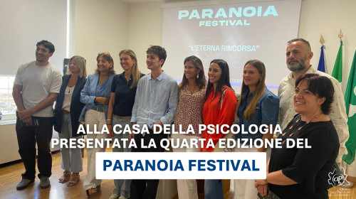 La Casa della Psicologia ospita la presentazione della quarta edizione del Paranoia Festival