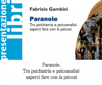 Paranoie fra psichiatria e psicoanalisi: può la psichiatria fare un po' a meno di se stessa?