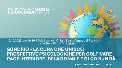 immagine articolo SONDRIO – “La Cura che Unisce: prospettive psicologiche per coltivare pace interiore, relazionale e di comunità”