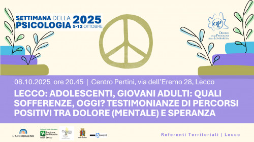 immagine articolo LECCO: Adolescenti, giovani adulti: quali sofferenze, oggi? Testimonianze di percorsi positivi tra dolore (mentale) e speranza
