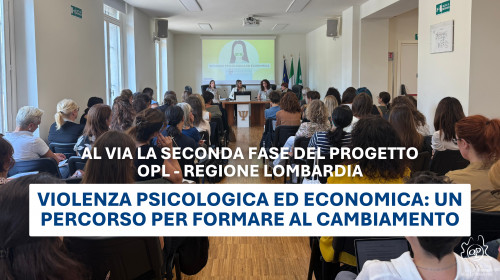 Violenza psicologica ed economica: al via la seconda fase del progetto OPL-Regione Lombardia 