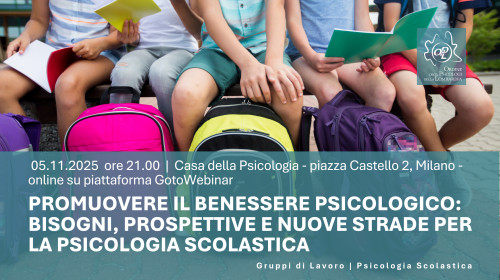 immagine articolo Promuovere il benessere psicologico: Bisogni, Prospettive e Nuove Strade per la Psicologia Scolastica