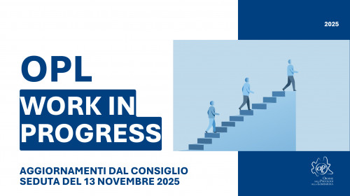 OPL WORK IN PROGRESS – Aggiornamenti dal Consiglio 
📅 Seduta del Consiglio del 13 novembre 2025
