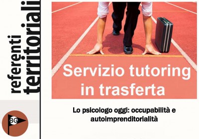 immagine articolo BERGAMO - Servizio tutoring in trasferta - Lo psicologo oggi: occupabilità e autoimprenditorialità