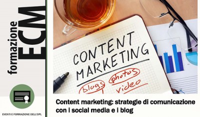 immagine articolo Evento ECM-OPL: Content marketing: strategie di comunicazione con i social media ed i blog
