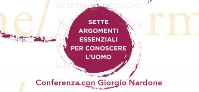 immagine articolo Sette argomenti essenziali per conoscere l'uomo - Conferenza con Giorgio Nardone