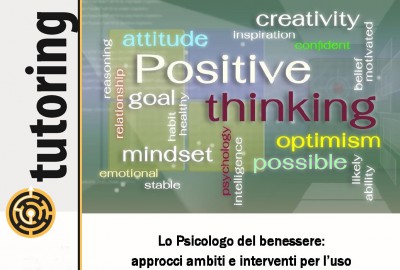 immagine articolo Evento Tutoring - Lo Psicologo del benessere: approcci ambiti e interventi per l'uso