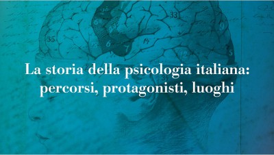 Mostra online - La storia della psicologia italiana. Percorsi, protagonisti, luoghi